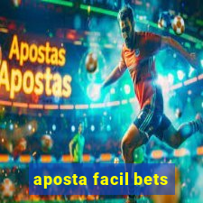 aposta facil bets